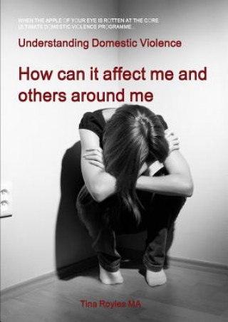 Book Understanding Domestic Violence Tina Royles