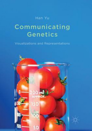 Livro Communicating Genetics Han (Kansas State University USA) Yu