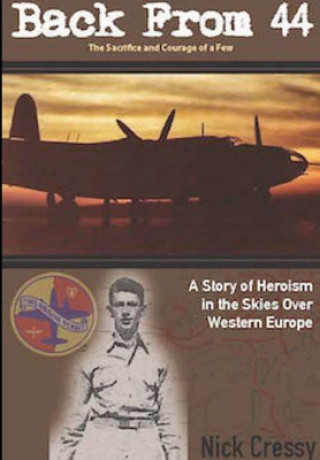 Livre Back From 44 - The Sacrifice and Courage of a Few Nick Cressy