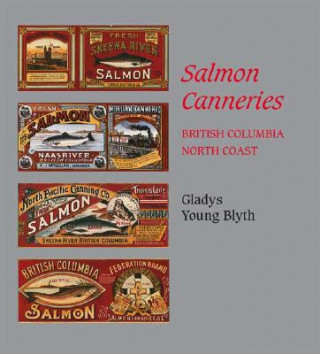 Kniha Salmon Canneries Gladys Young Blyth