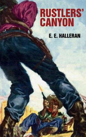 Knjiga Rustlers' Canyon E E HALLERAN