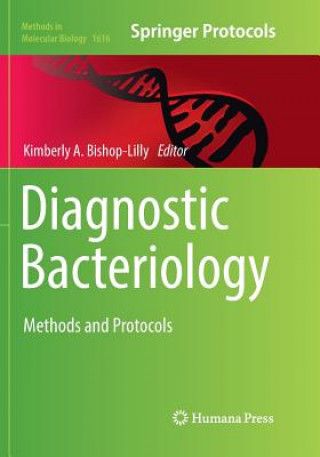 Kniha Diagnostic Bacteriology Kimberly A. Bishop-Lilly