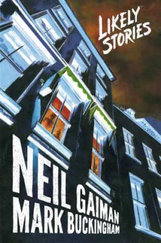 Knjiga Neil Gaiman's Likely Stories Neil Gaiman