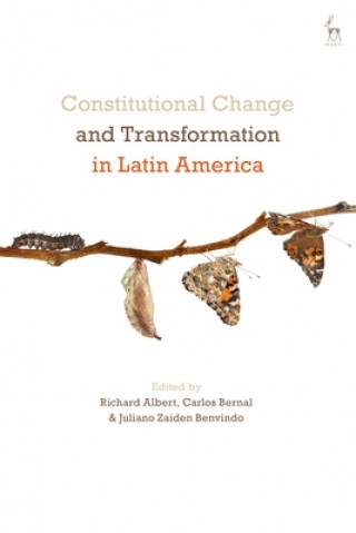 Knjiga Constitutional Change and Transformation in Latin America ALBERT RICHARD