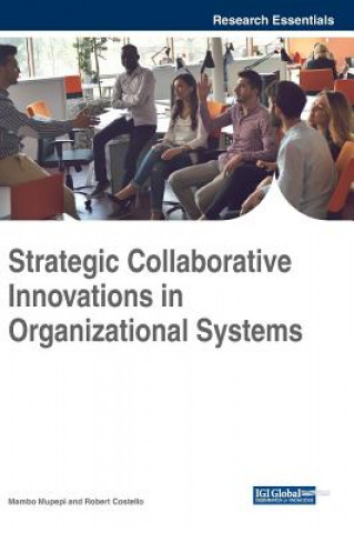 Libro Strategic Collaborative Innovations in Organizational Systems Robert Costello