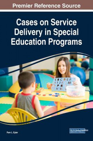 Knjiga Cases on Service Delivery in Special Education Programs Pam L. Epler