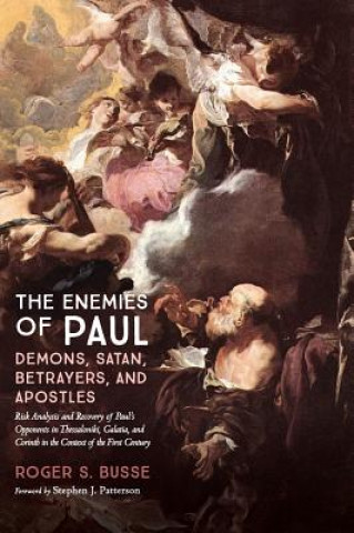 Kniha Enemies of Paul: Demons, Satan, Betrayers, and Apostles ROGER S. BUSSE