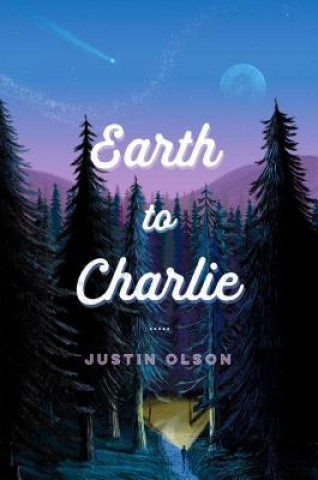 Könyv Earth to Charlie Justin Olson
