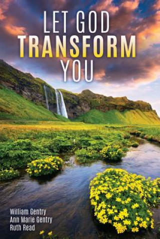 Knjiga Let God Transform You William Gentry