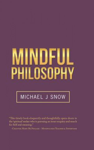 Knjiga Mindful Philosophy Michael J Snow