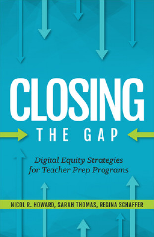 Kniha Digital Equity Strategies for Teacher Prep Programs Nicol R. Howard