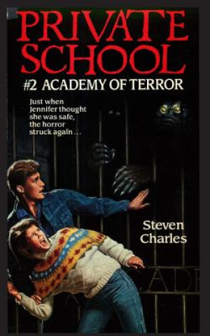 Könyv Private School #2, Academy of Terror Steven Charles