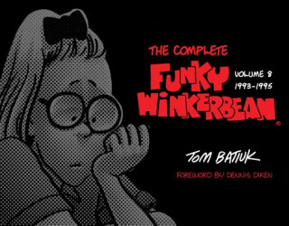 Kniha Complete Funky Winkerbean Tom Batiuk