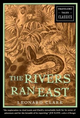 Книга Rivers Ran East Leonard Clark