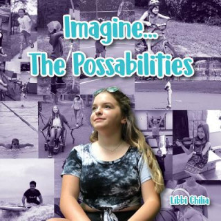 Knjiga Imagine...The Possabilities LIBBI CHILIA