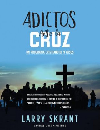 Carte Adictos Ante la Cruz LARRY SKRANT