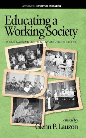 Livro Educating a Working Society Glenn P. Lauzon