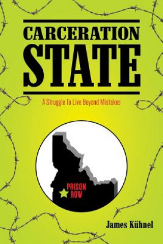 Knjiga Carceration State James Kuhnel