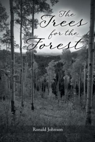 Knjiga Trees for the Forest Ronald Johnson