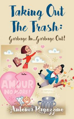 Boek Taking Out The Trash ANTONIA RAGOZZINO