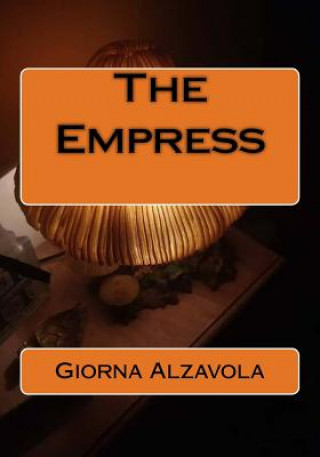 Knjiga The Empress Giorna Alzavola