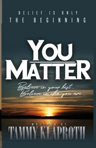 Knjiga You Matter TAMMY KLAPROTH
