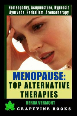 Carte Menopause: Top Alternative Medicine Therapies Berna Vermont