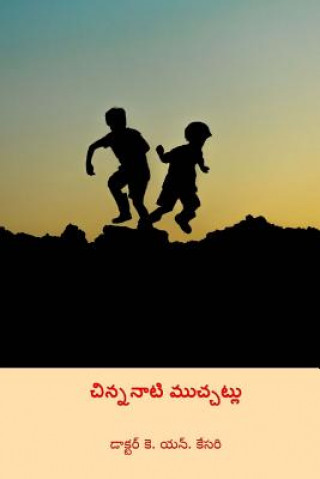 Kniha Chinnanati Muchchatlu ( Telugu Edition ) Dr K N Kesari