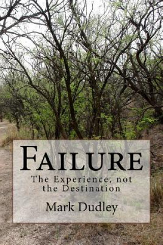 Carte Failure: The Experience, not the Destination Mark Dudley
