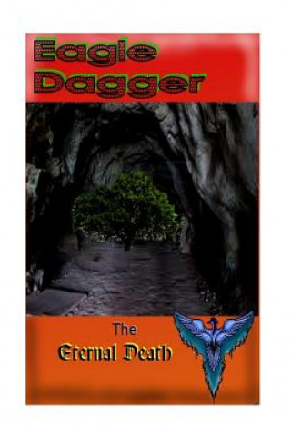 Buch Eagle Dagger: Eternal Death Mr R T Anderson