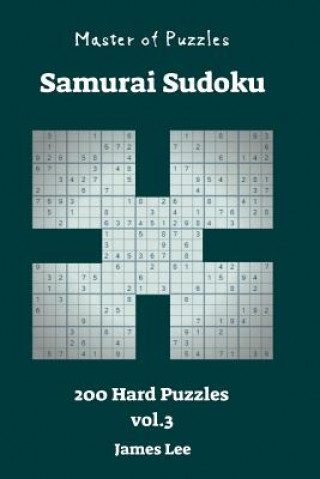 Kniha Master of Puzzles - Samurai Sudoku 200 Hard vol. 3 James Lee