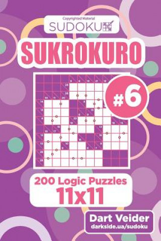 Buch Sudoku Sukrokuro - 200 Logic Puzzles 11x11 (Volume 6) Dart Veider