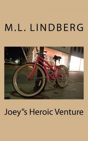 Βιβλίο Joey"s Heroic Venture MR M L Lindberg