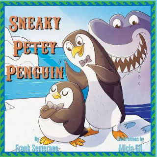 Boek Sneaky Petey Penguin Frank Semerano