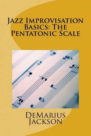 Książka Jazz Improvisation Basics: The Pentatonic Scale Demarius Jackson