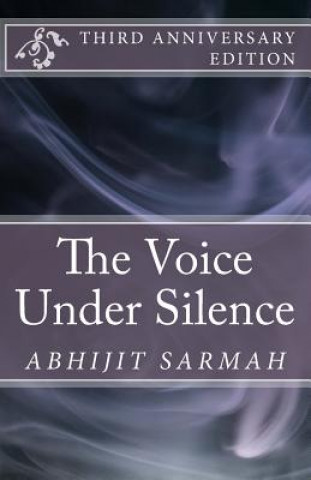 Kniha The Voice Under Silence Abhijit Sarmah