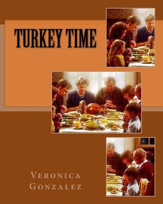 Book Turkey Time Veronica Gonzalez