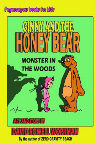 Könyv Ginny and the Honey Bear David Rowell Workman