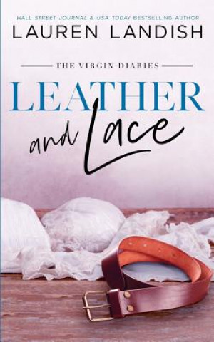 Knjiga Leather and Lace Lauren Landish