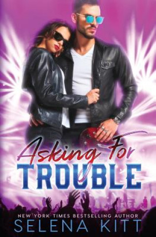 Knjiga Asking for Trouble Selena Kitt