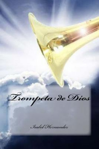Knjiga Trompeta de Dios Isabel Hernandez