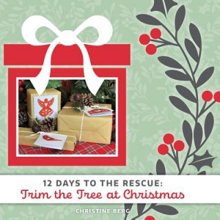 Knjiga Trim the Tree at Christmas Christine Berg