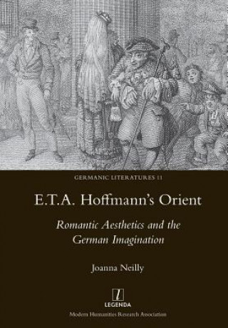 Kniha E.T.A. Hoffmann's Orient JOANNA NEILLY