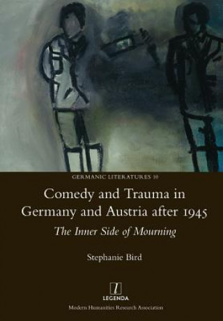 Książka Comedy and Trauma in Germany and Austria After 1945 Stephanie Bird