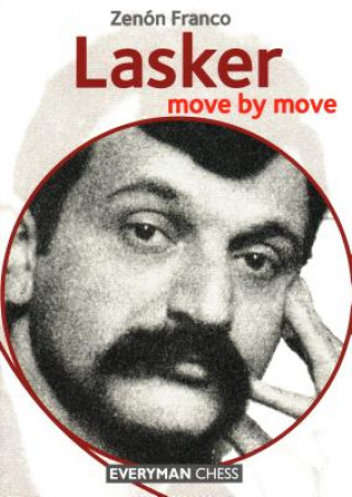 Kniha Lasker: Move by Move Zenon Franco