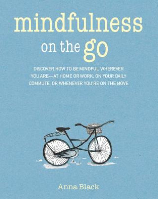 Livre Mindfulness on the Go Anna Black