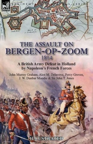 Kniha Assault on Bergen-op-Zoom, 1814 JOHN MURRAY GRAHAM