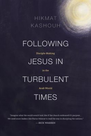 Książka Following Jesus in Turbulent Times Hikmat Kashouh