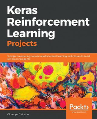 Knjiga Keras Reinforcement Learning Projects Giuseppe Ciaburro