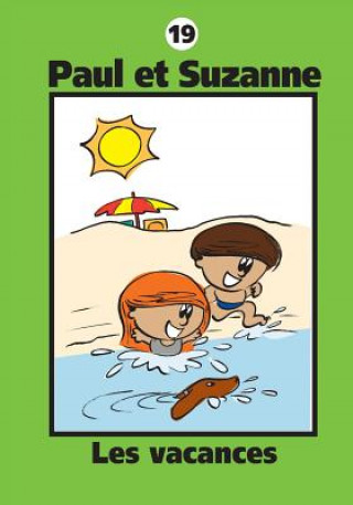 Könyv Paul et Suzanne - Les vacances Janine Tougas